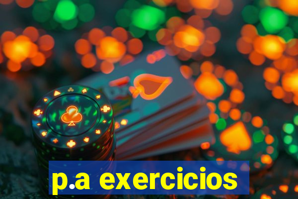 p.a exercicios